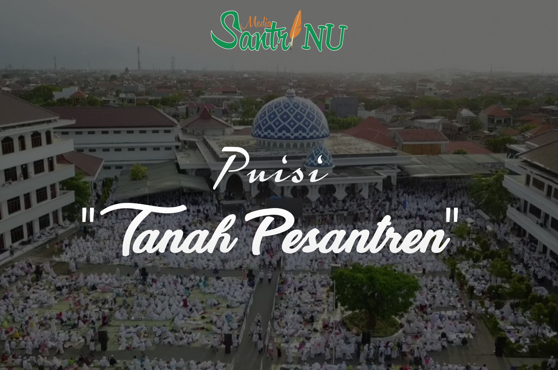 Tanah Pesantren "Media Santri NU"